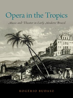 cover image of Opera in the Tropics